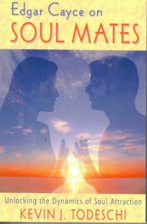 Edgar Cayce On Soul Mates