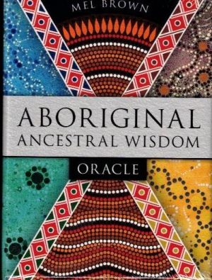 Aboriginal Ancestral Wisdom Oracle
