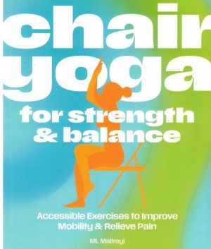 Chair Yoga For Strength & Balance