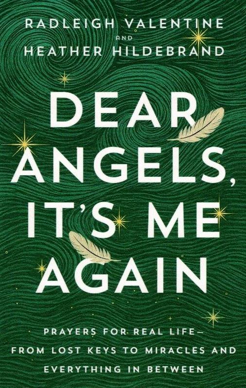 Dear Angels It’s Me Again