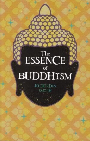 The Essence Of Buddhism