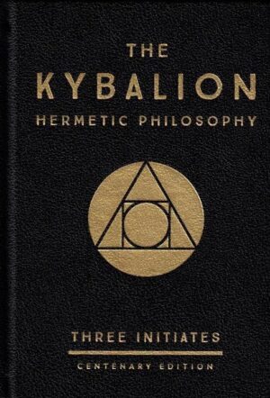 The Kybalion Hermetic Philosophy