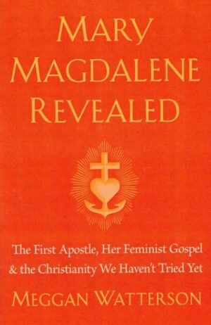 Mary Magdalene Revealed