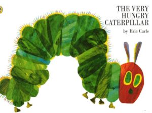 The Very Hungry Caterpiller
